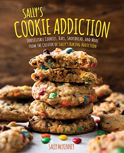Sally'S Cookie Addiction: Irresistible Cookies, Cookie Bars, Shortbread, And More From The Creator Of Sally'S Baking Addiction (3)