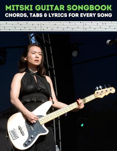 Mitski Guitar Songbook: Chords, Tabs & Lyrics For Every Song