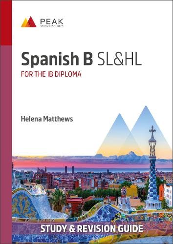 Spanish B Sl&Hl: Study & Revision Guide For The Ib Diploma
