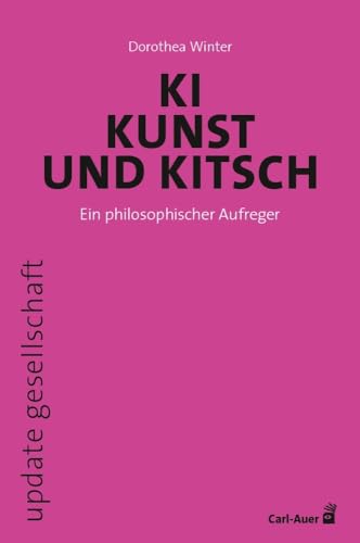 Ki, Kunst Und Kitsch: Ein Philosophischer Aufreger