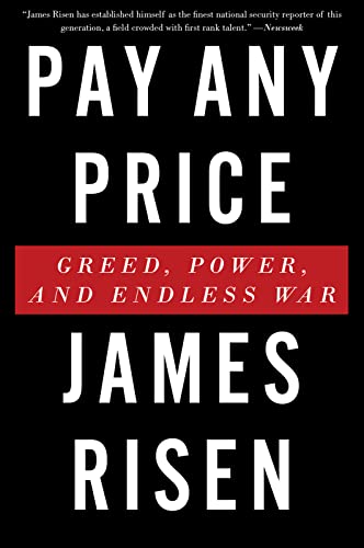 Pay Any Price: Greed, Power, And Endless War