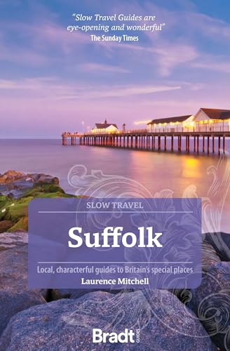 Suffolk: Local, Characterful Guides To Britain'S Special Places