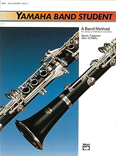 Yamaha Band Student, Bk 1: B-Flat Clarinet [Lingua Inglese]: A Band Method For Group Or Individual Instruction