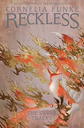 Reckless Iv: The Silver Tracks: Volume 4 (The Mirrorworld Series)