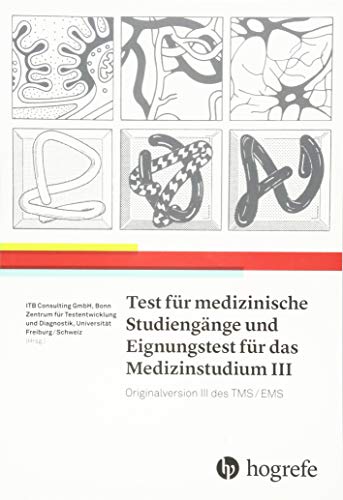 Test Für Medizinische Studiengänge Und Eignungstest Für Das Medizinstudium Iii: Originalversion Iii Des Tms/Ems