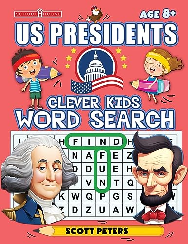 Clever Kids Word Search: Us Presidents: United States Presidents For Kids, Wacky Facts & Word Puzzles (1)