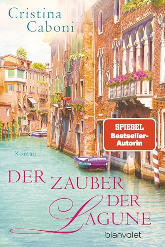 Der Zauber Der Lagune: Roman