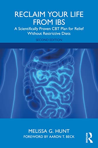 Reclaim Your Life From Ibs: A Scientifically Proven Cbt Plan For Relief Without Restrictive Diets