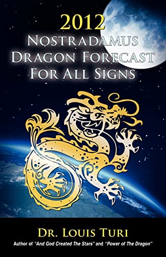2011 Nostradamus Dragon Forecast For All Signs