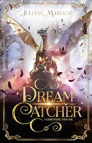 Dreamcatcher: Verbotene Träume (Band 2) Ein Romantisches Fantasy-Abenteuer Zwischen Traum Und Wirklichkeit