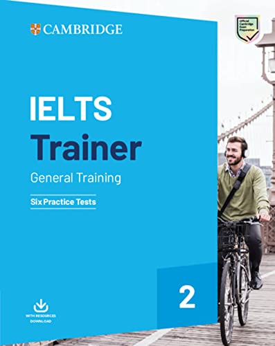 Ielts Trainer 2 General Training. Six Practice Tests With Answers. Per Le Scuole Superiori (Vol. 2)