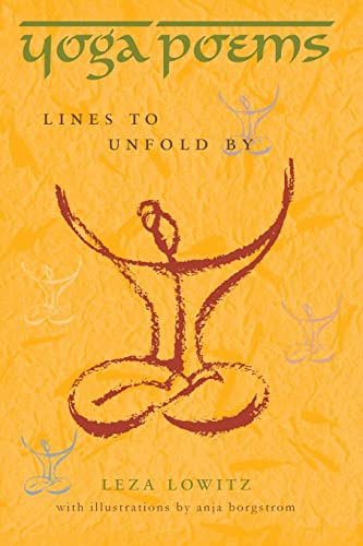 Yoga Poems: Lines To Unfold By
