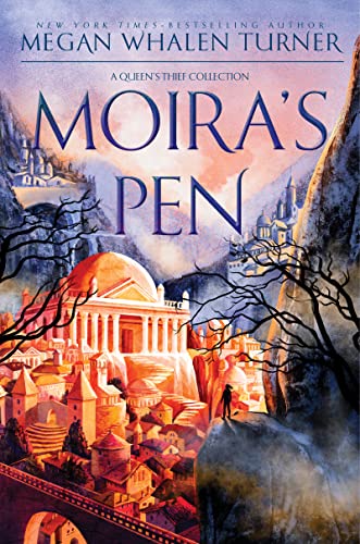 Moira'S Pen: A Queen'S Thief Collection