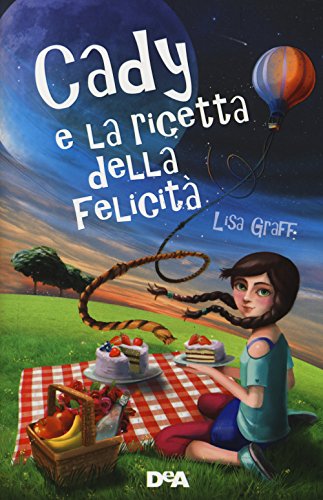 Cady E La Ricetta Della Felicità