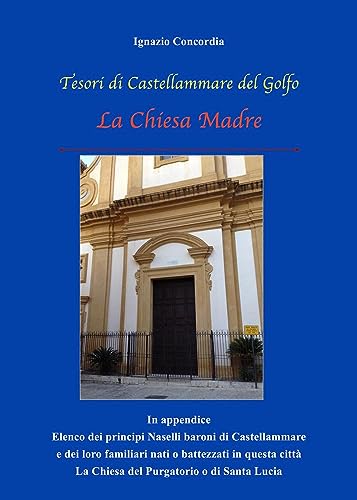 Tesori Di Castellammare Del Golfo. La Chiesa Madre