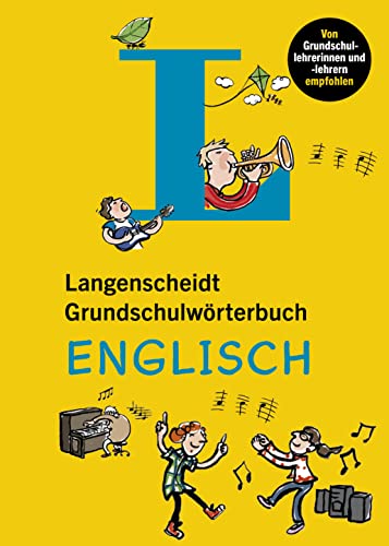 Langenscheidt Grundschulwörterbuch Englisch: Kinderleicht Englisch Lernen