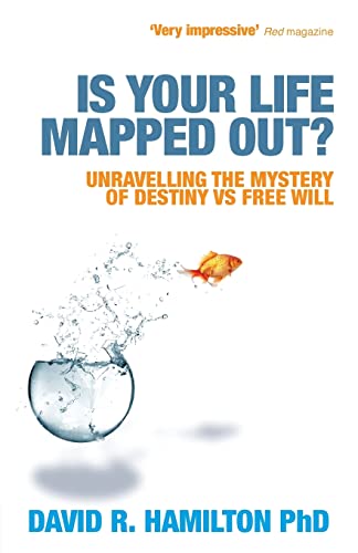 Is Your Life Mapped Out?: Unravelling The Mystery Of Destiny Vs. Free Will