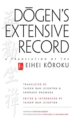 Dogen'S Extensive Record: A Translation Of The Eihei Koroku