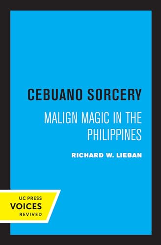 Cebuano Sorcery: Malign Magic In The Philippines