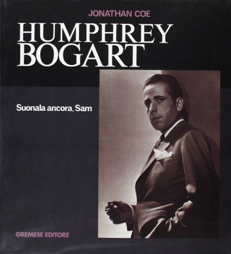 Humphrey Bogart. Suonala Ancora Sam