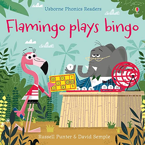Flamingo Plays Bingo (Phonics Readers)