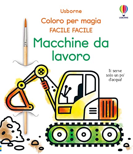Macchine Da Lavoro. Ediz. Illustrata. Con Pennello