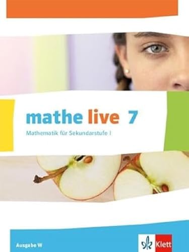Mathe Live. Schülerbuch 7. Schuljahr. Ausgabe W
