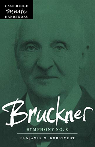 Bruckner: Symphony No. 8 (Cambridge Music Handbooks)