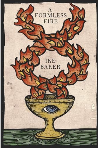 A Formless Fire: Rediscovering The Magical Traditions Of The West