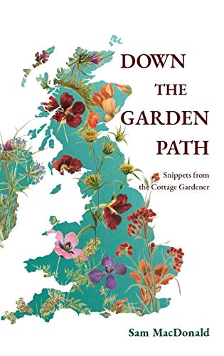 Down The Garden Path: Snippets From The Cottage Gardener