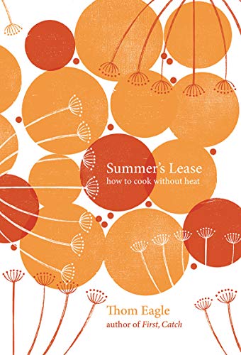 Summer'S Lease: How To Cook Without Heat