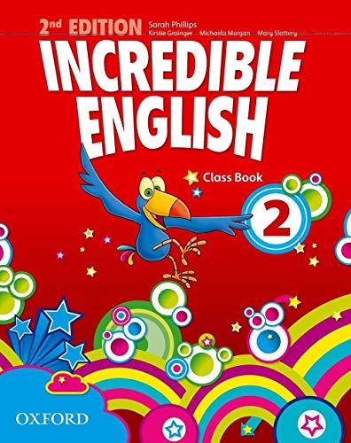 Incredible English 2. 2Nd Edition. Class Book [Lingua Inglese]: Vol. 2