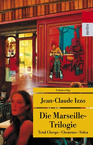 Die Marseille-Trilogie: Total Cheops, Chourmo, Solea: 572