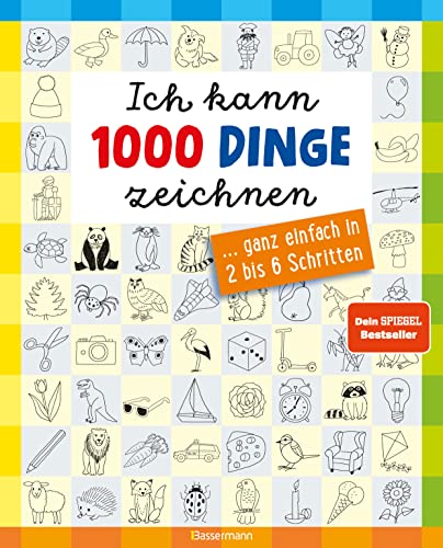 Ich Kann 1000 Dinge Zeichnen. Kritzeln Wie Ein Profi!: ... Ganz Einfach In 2 Bis 6 Schritten