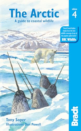Bradt The Arctic: A Guide To Coastal Wildlife [Lingua Inglese]