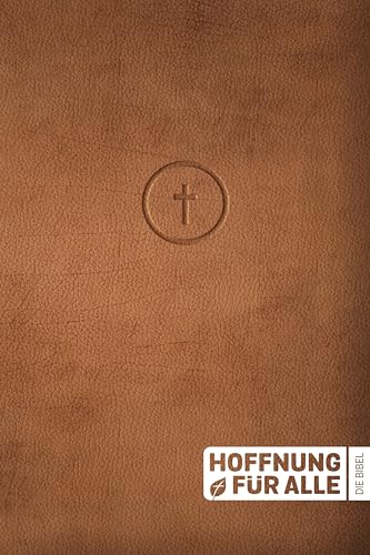 Hoffnung Für Alle. Die Bibel. - Leather Touch Edition: Die Bibel, Die Deine Sprache Spricht