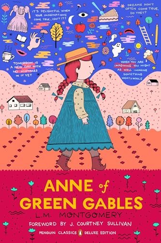 Anne Of Green Gables: (Penguin Classics Deluxe Edition)
