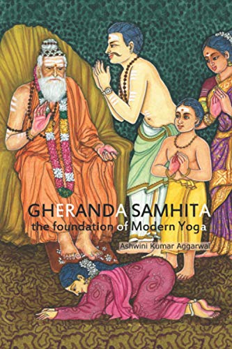Gheranda Samhita The Foundation Of Modern Yoga