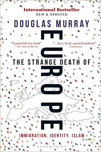 Strange Death Of Europe: Immigration, Identity, Islam