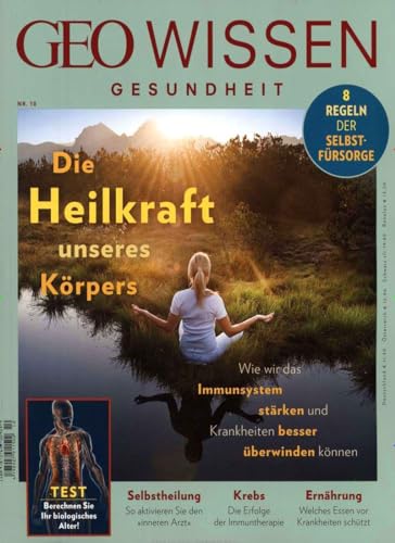 Geo Wissen Gesundheit 10/19 - Die Heilkraft Unseres Körpers