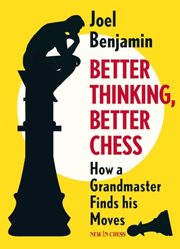 Better Thinking, Better Chess: How A Grandmaster Finds His Moves