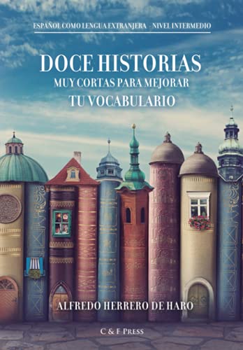 Doce Historias Muy Cortas Para Mejorar Tu Vocabulario