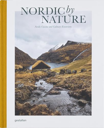 Nordic By Nature: Nordic Cuisine And Culinary Excursions