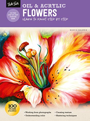 Oil & Acrylic: Flowers: Learn To Paint Step By Step