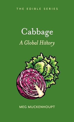 Cabbage: A Global History
