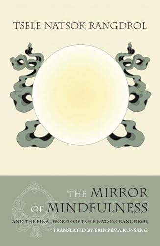 Mirror Of Mindfulness: The Cycle Of The Four Bardos
