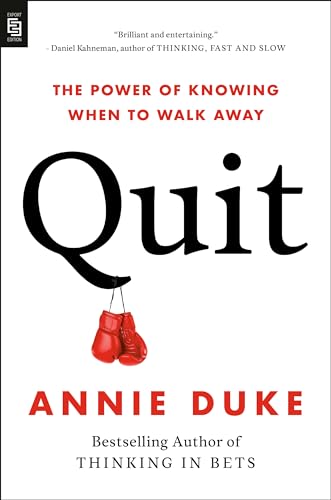 Quit: The Power Of Knowing When To Walk Away