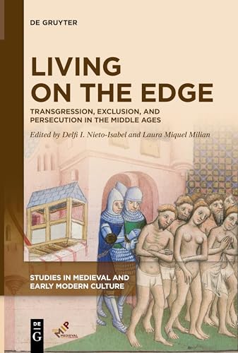 Living On The Edge: Transgression, Exclusion, And Persecution In The Middle Ages: 83
