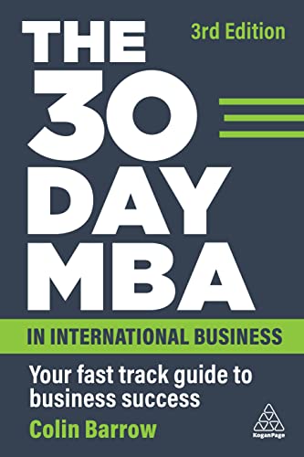 The 30 Day Mba In International Business: Your Fast Track Guide To Business Success
