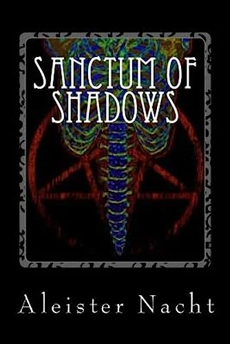 Sanctum Of Shadows: The Satanist: Volume 1